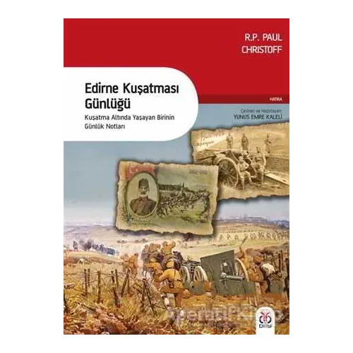 Edirne Kuşatması Günlüğü - R. P. Paul Christoff - DBY Yayınları