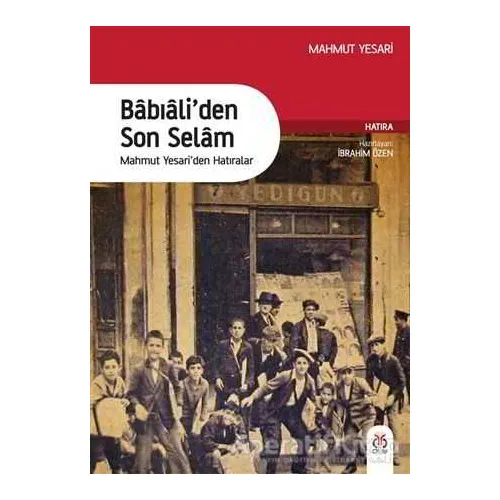Babıaliden Son Selam - İbrahim Özen - DBY Yayınları