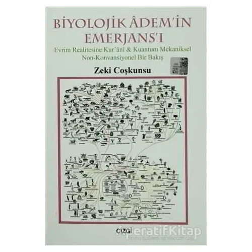 Biyolojik Adem’in Emerjans’ı - Zeki Coşkunsu - Çizgi Kitabevi Yayınları