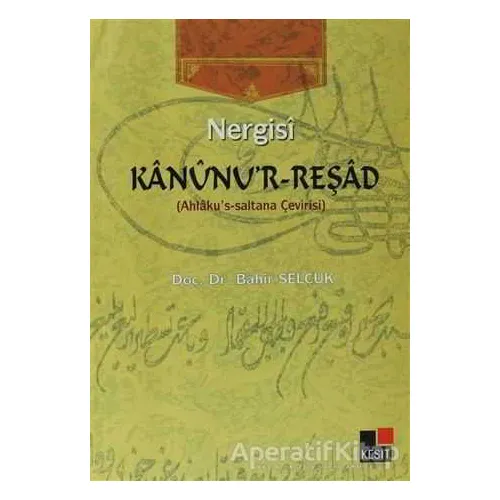 Nergisi Kanunur-Reşad - Bahir Selçuk - Kesit Yayınları