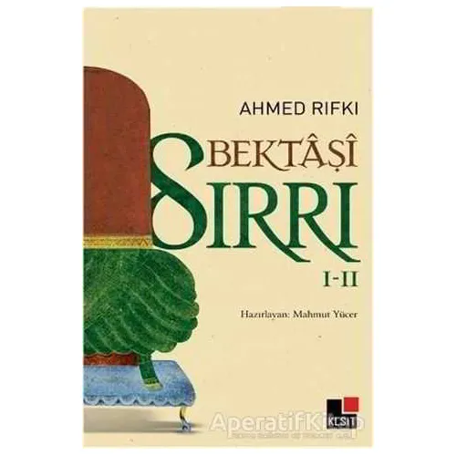 Bektaşi Sırrı 1 - 2 - Ahmed Rıfkı - Kesit Yayınları
