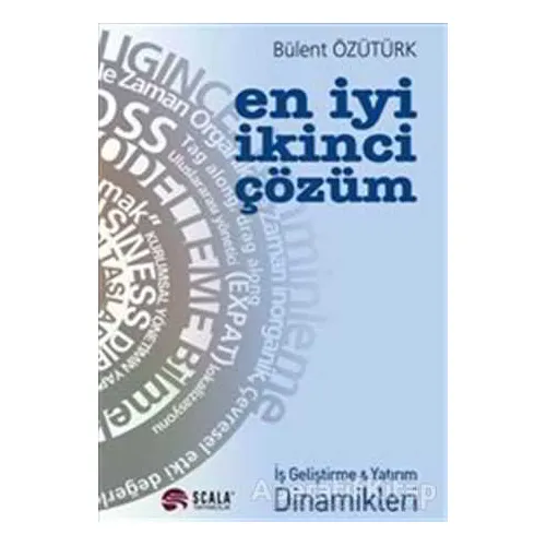 En İyi İkinci Çözüm - Bülent Özütürk - Scala Yayıncılık