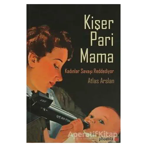 Kişer Pari Mama - Atlas Arslan - Phoenix Yayınevi