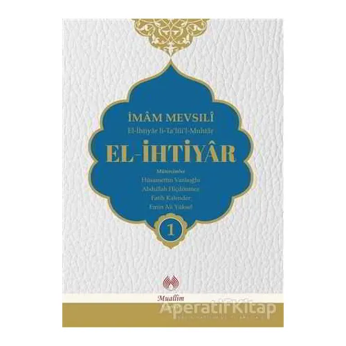 El-İhtiyar Tercümesi (4 Cilt Takım) - İmam-ı Mevsıli - Muallim Neşriyat