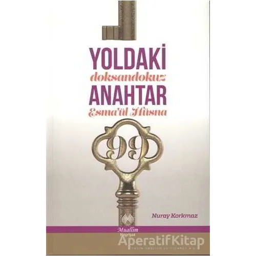 Yoldaki Anahtar - Nuray Korkmaz - Muallim Neşriyat