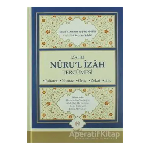 İzahlı Nurul İzah Tercümesi - Zeyl Ebu Zeyd eş-Şelebi - Muallim Neşriyat