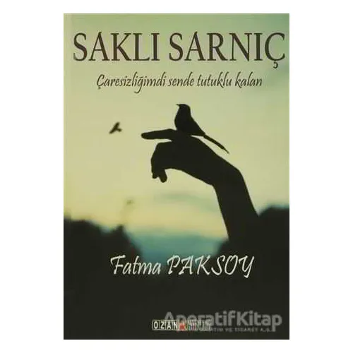 Saklı Sarnıç - Fatma Paksoy - Ozan Yayıncılık