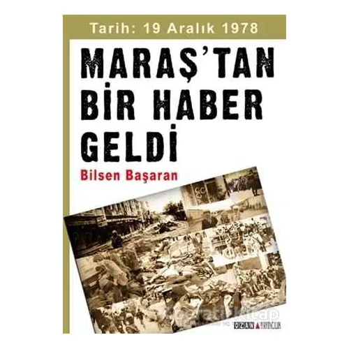 Maraş’tan Bir Haber Geldi - Bilsen Başaran - Ozan Yayıncılık