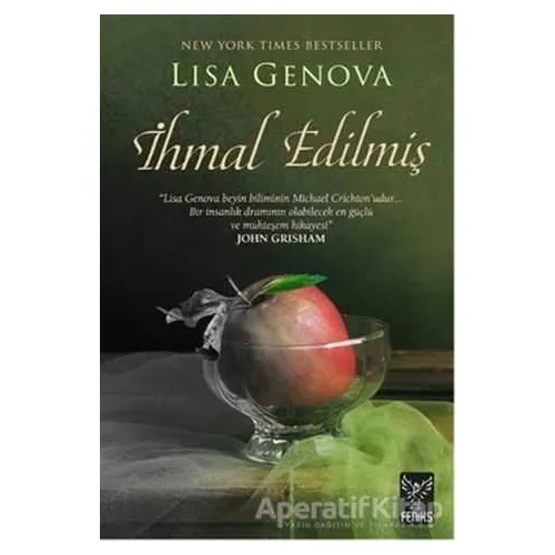İhmal Edilmiş - Lisa Genova - Feniks Yayınları