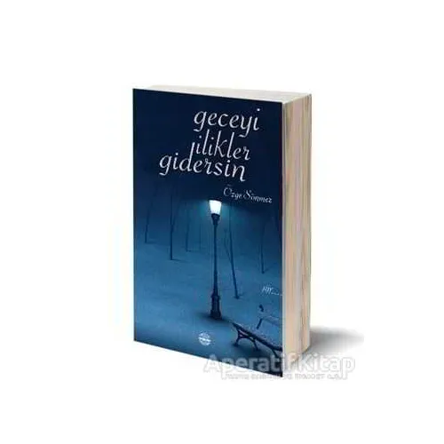 Geceyi İlikler Gidersin - Özge Sönmez - Mühür Kitaplığı