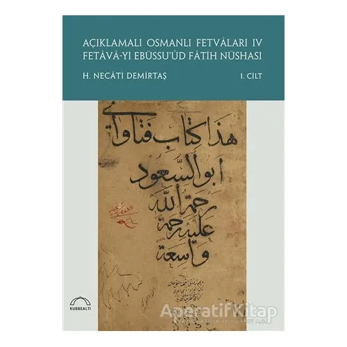 Açıklamalı Osmanlı Fetvaları 4 Fetava-yı Ebüssu’üd Fatih Nüshası (2 Cilt Takım)