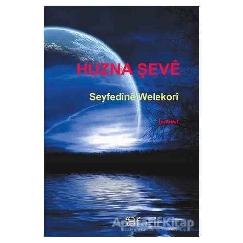 Huzna Şeve - Seyfedine Welekori - Ar Yayınları