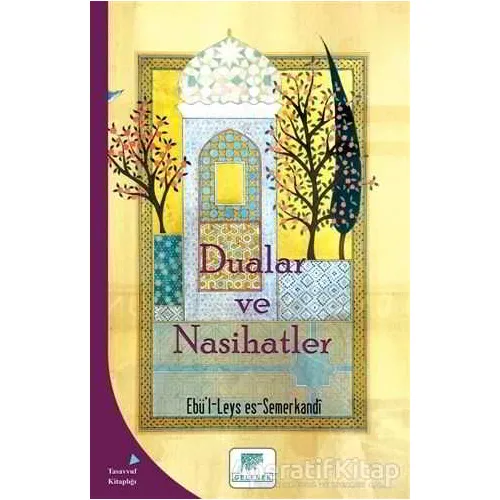 Dualar ve Nasihatler - Ebü’l-Leys es-Semerkandi - Gelenek Yayıncılık