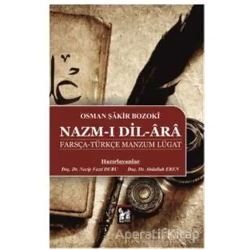 Nazm-ı Dil-Ara Farsça-Türkçe Manzum Lügat - Osman Şakir Bozoki - Altın Post Yayıncılık