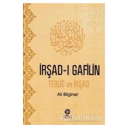 İrşad-ı Gafilin - Ali Bilginer - Gonca Yayınevi