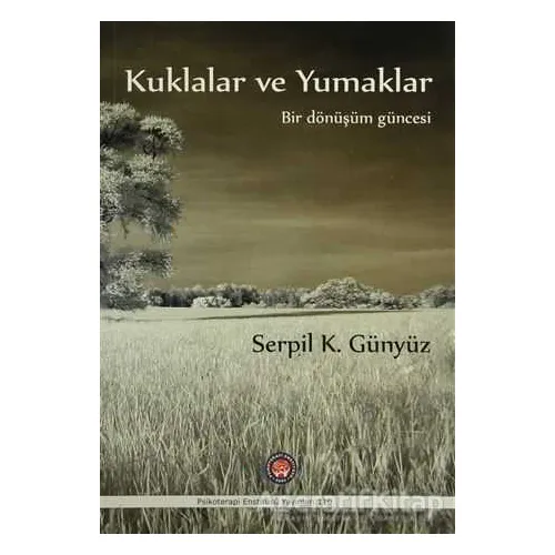 Kuklalar ve Yumaklar - Serpil K. Günyüz - Psikoterapi Enstitüsü
