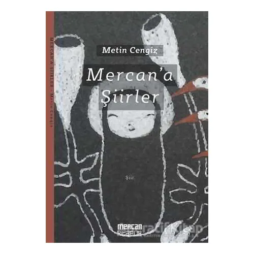 Mercana Şiirler - Metin Cengiz - Şiirden Yayıncılık