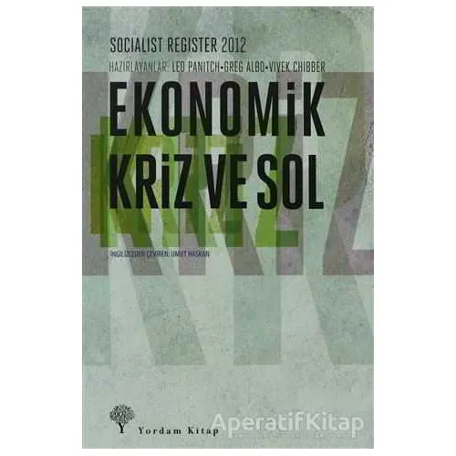Ekonomik Kriz Ve Sol - Vivek Chibber - Yordam Kitap