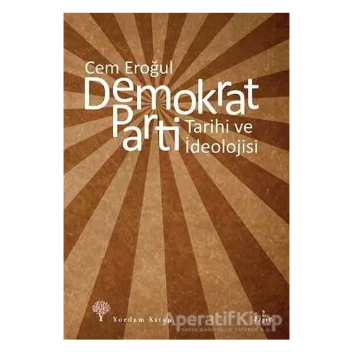Demokrat Parti - Cem Eroğul - Yordam Kitap