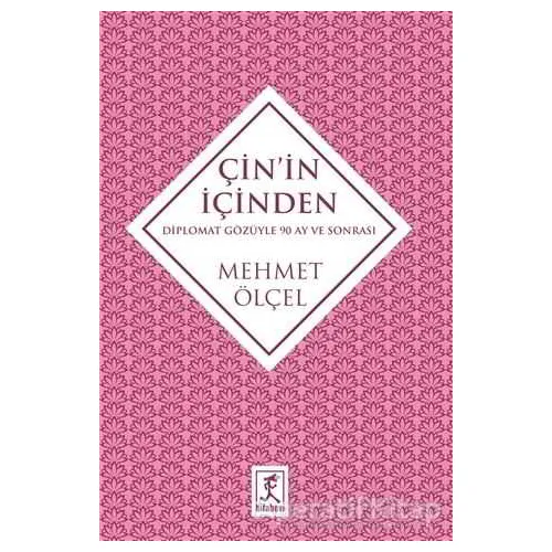 Çin’in İçinden - Mehmet Ölçel - Hitabevi Yayınları
