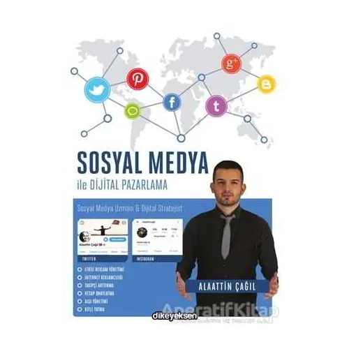Sosyal Medya ile Dijital Pazarlama - Alaattin Çağıl - Dikeyeksen Yayın Dağıtım
