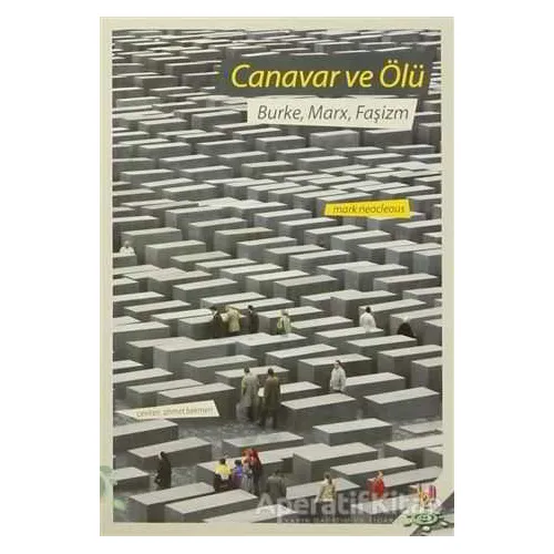 Canavar ve Ölü - Mark Neocleous - h2o Kitap