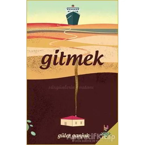 Gitmek - Güler Ganjuk - h2o Kitap