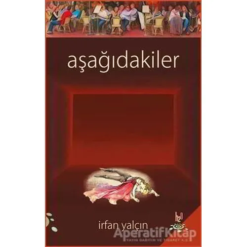 Aşağıdakiler - İrfan Yalçın - h2o Kitap
