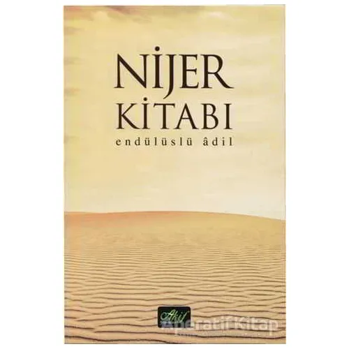 Nijer Kitabı - Endülüslü Adil - Akif Yayınları