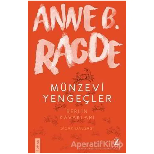 Münzevi Yengeçler - Anne B. Ragde - Zodyak Kitap