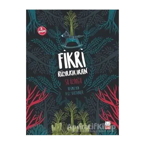 Fikri Rüyakaçıran - Su Özdoğu - Kırmızı Kedi Çocuk