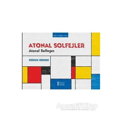 Atonal Solfejler - Orhun Orhon - Müzik Eğitimi Yayınları