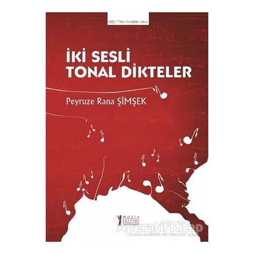 İki Sesli Tonal Dikteler - Peyruze Rana Şimşek - Müzik Eğitimi Yayınları