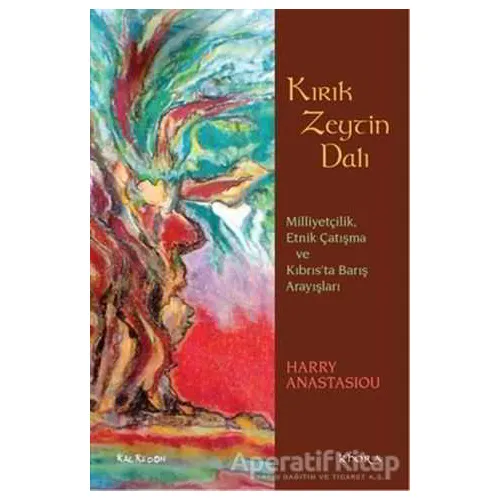 Kırık Zeytin Dalı - Harry Anastasiou - Kalkedon Yayıncılık