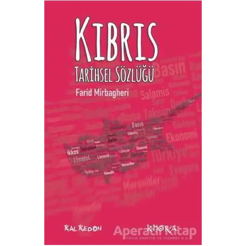 Kıbrıs Tarihsel Sözlüğü - Farid Mirbagheri - Kalkedon Yayıncılık