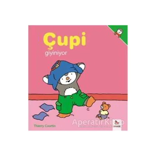 Çupi - Giyiniyor - Thierry Courtin - Almidilli