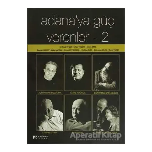 Adanaya Güç Verenler : 2 - Murat Yıldız - Karahan Kitabevi