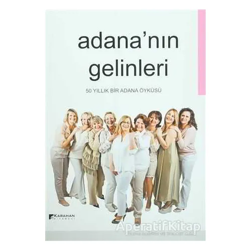 Adananın Gelinleri - Kolektif - Karahan Kitabevi