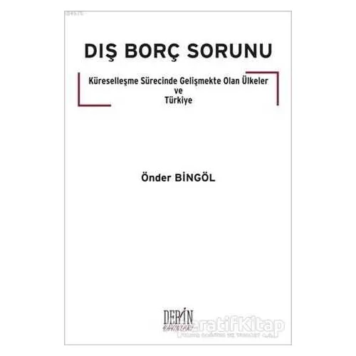 Dış Borç Sorunu - Önder Bingöl - Derin Yayınları