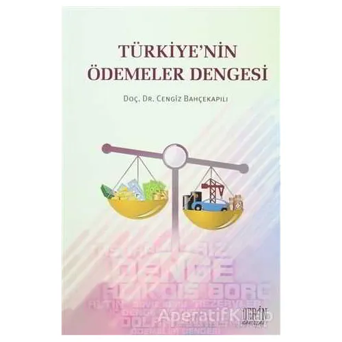 Türkiyenin Ödemeler Dengesi - Cengiz Bahçekapılı - Derin Yayınları
