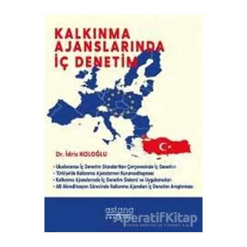 Kalkınma Ajanslarında İç Denetim - İdris Koloğlu - Astana Yayınları