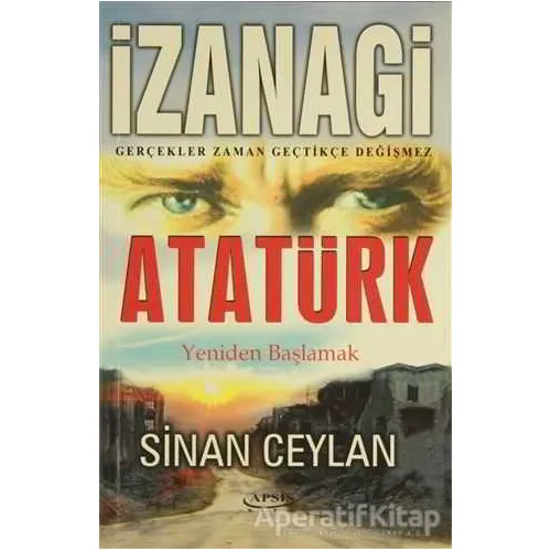 İzanagi Atatürk - Sinan Ceylan - Apsis Kitap