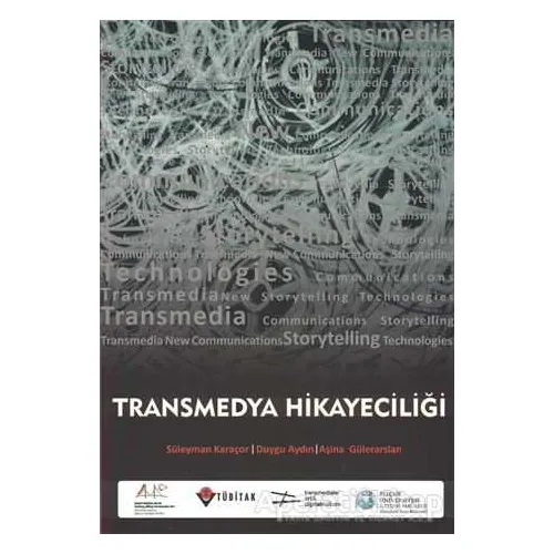 Transmedya Hikayeciliği - Aşina Gülerarslan - Çizgi Kitabevi Yayınları