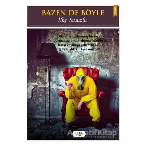 Bazen De Böyle - İlke Susuzlu - Tilki Kitap