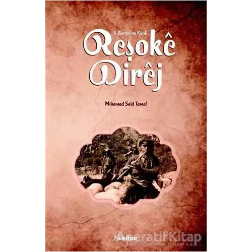 Reşoke Direj - Mihemed Seid Temel - Nubihar Yayınları