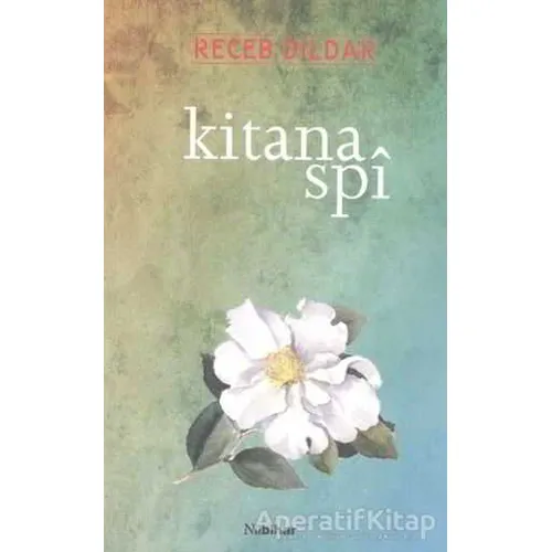 Kitana Spi - Receb Dildar - Nubihar Yayınları