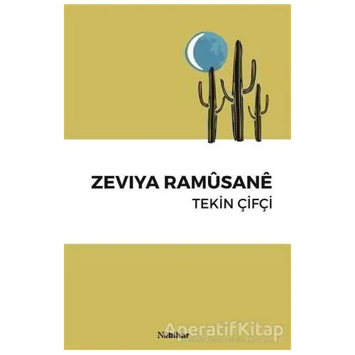 Zeviya Ramüsane - Tekin Çifçi - Nubihar Yayınları