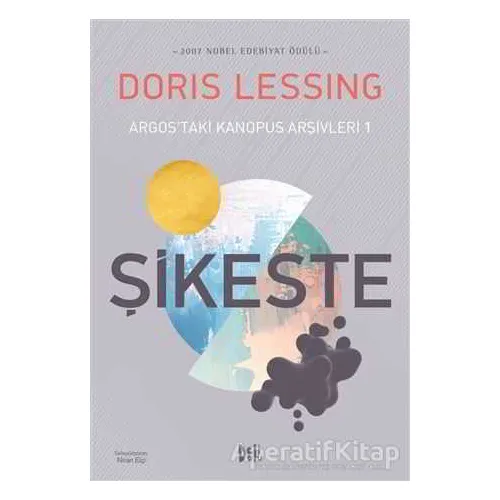 Argostaki Kanopus Arşivleri 1 - Şikeste - Doris Lessing - Delidolu