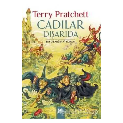 Disk Dünya 12: Cadılar Dışarıda - Terry Pratchett - Delidolu