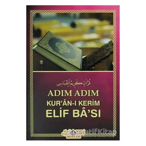 Adım Adım Kuran-ı Kerim Elif Bası - Yılmaz Uslu - Nebevi Hayat Yayınları
